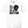 Hit The Button Screaming Shirt