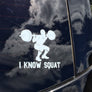 I Know Squat (Man) Decal